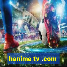 hanime tv .com